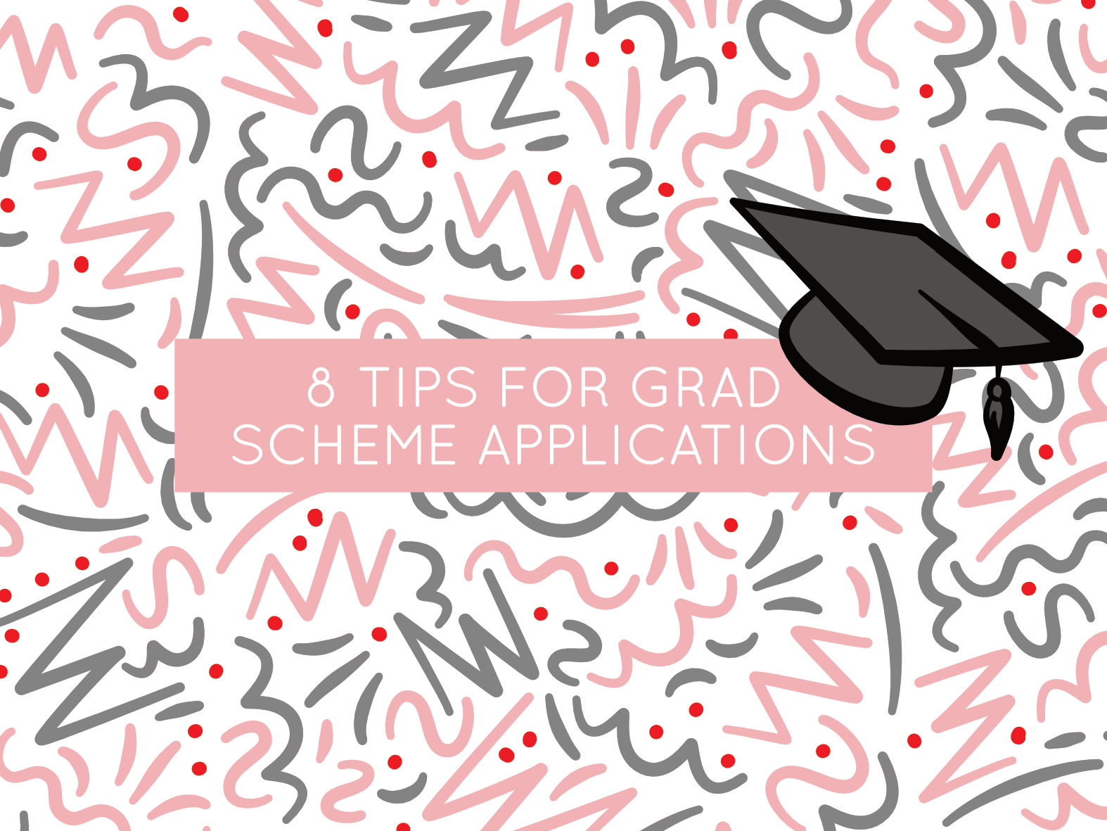 top tips for grad scheme applications