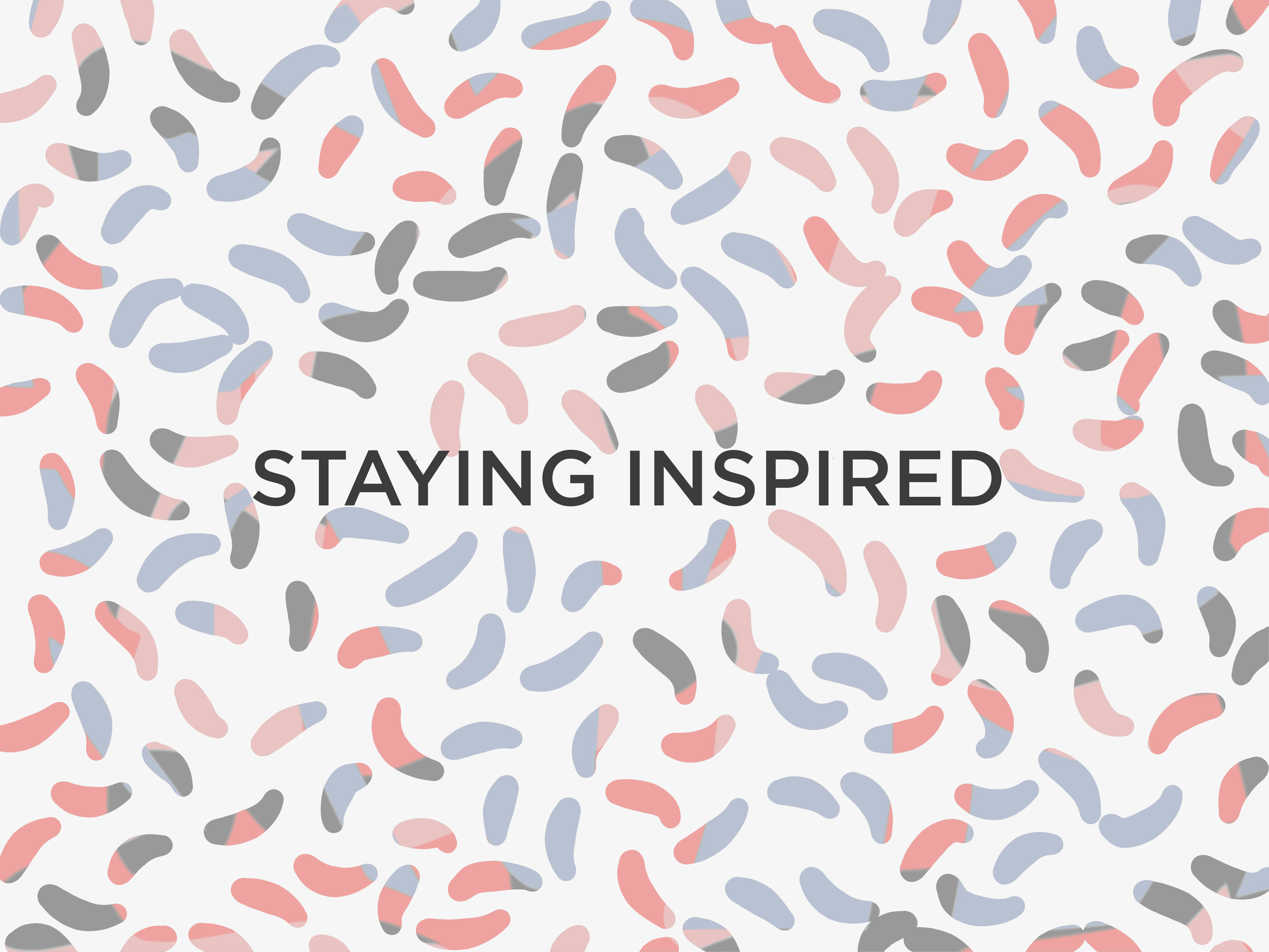 how to stay inspired pattern